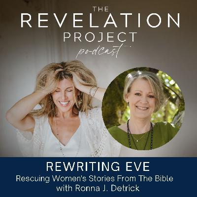 Episode 187: Ronna J. Detrick - Rewriting Eve: Rescuing Women's Stories From The Bible