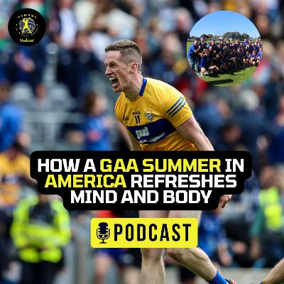 How a GAA summer in America refreshes mind and body, plus osteitis pubis recovery tips