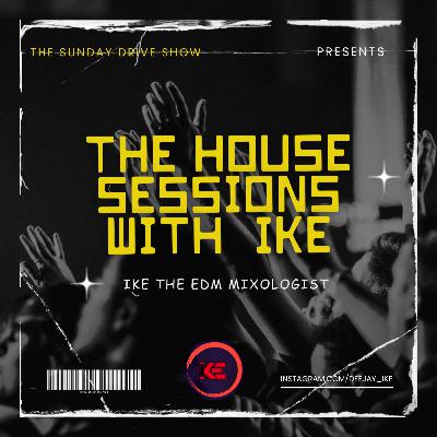 The Sunday Drive Show - HOUSE SESSIONS (EDM ESSENTIALS) The Sunday Drive Show - HOUSE SESSIONS (EDM ESSENTIALS)