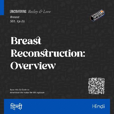 S.01 Ep.21 Breast Reconstruction: Overview_Hindi