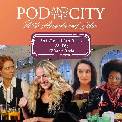 And Just Like That S3 E6 "Silent Mode"