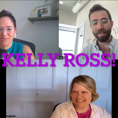 Episode 17: Change & Learning with Kelly Ross Episode 17: Change & Learning with Kelly Ross