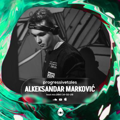 264 Host Mix I Progressive Tales with Aleksandar Marković