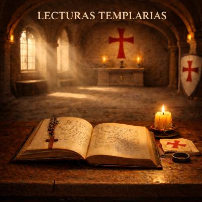 Lecturas Templarias. Elogio de la nueva milicia (Capítulo XII). Lecturas Templarias. Elogio de la nueva milicia (Capítulo XII).