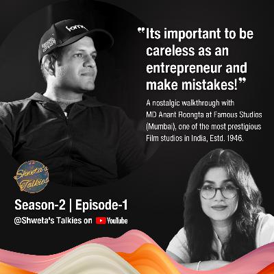 What's REALLY Happening at Famous Studios with Anant Roongta?
