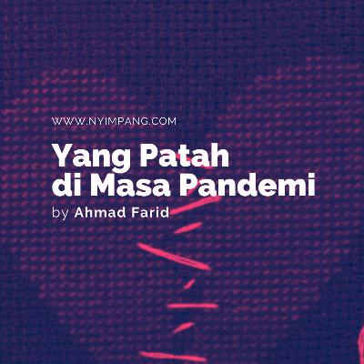 #DengarNyimpang: Yang Patah di Masa Pandemi