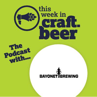 Episode 224 - Bayonet Brewing Co. - 2024 Update