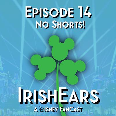 Episode 14: No Shorts! Episode 14: No Shorts!