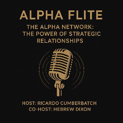 “The Alpha Network: The Power of Strategic Relationships”