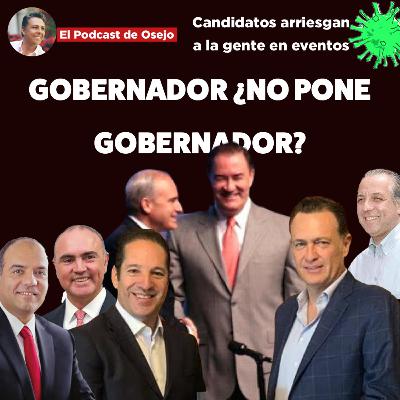 Gobernador ¿no pone gobernador? Gobernador ¿no pone gobernador?