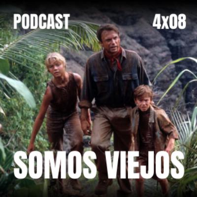 4x08 Parque Jurásico | Somos Viejos
