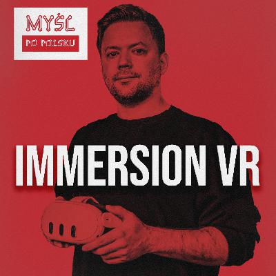 Immersion VR - Edukacja przyszłości Immersion VR - Edukacja przyszłości