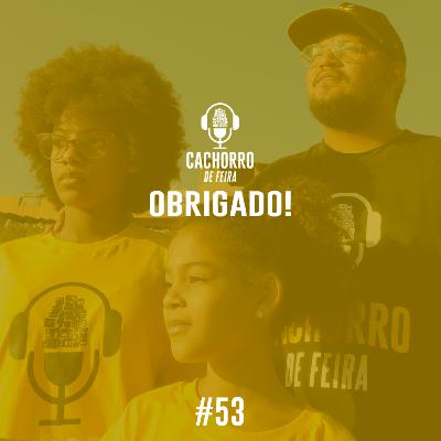 #53 OBRIGADO!