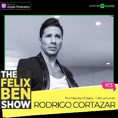 #13 Rodrigo Cortazar - Sings Live, plus a history of Salsa In 60 Seconds