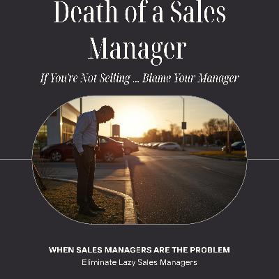 Death of the Sales Manager pt2