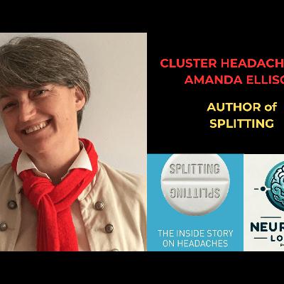 Episode 75. Cluster Headache with Amanda Ellison – Author of Splitting