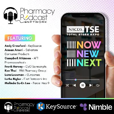 NOW, NEW, NEXT: NACDS TSE 2025 | Live Recap Part One