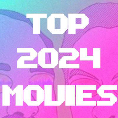 Our Favourite Movies of 2024!