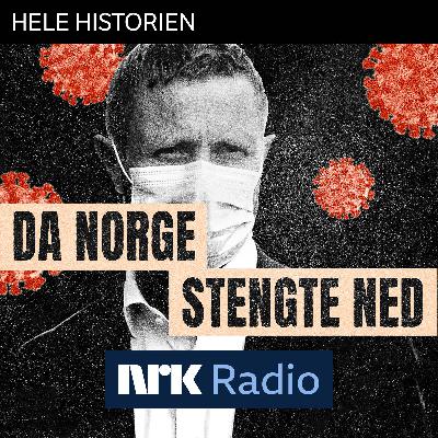 I NRK Radio: Da Norge stengte ned