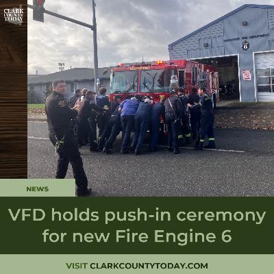 VFD holds push-in ceremony for new Fire Engine 6