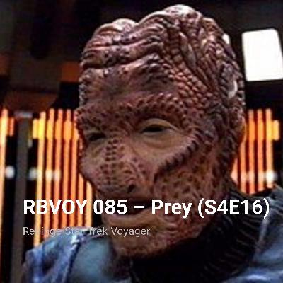 RBVOY 085 – Prey (S4E16)