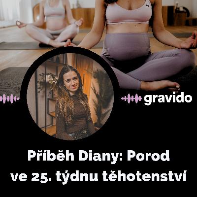 Příběh Diany: Porod ve 25. týdnu těhotenství