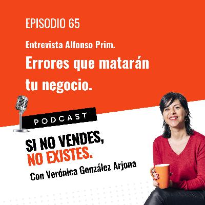 Entrevista Alfonso Prim - Errores que matarán tu negocio
