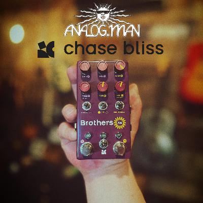 Chase Bliss + Analogman