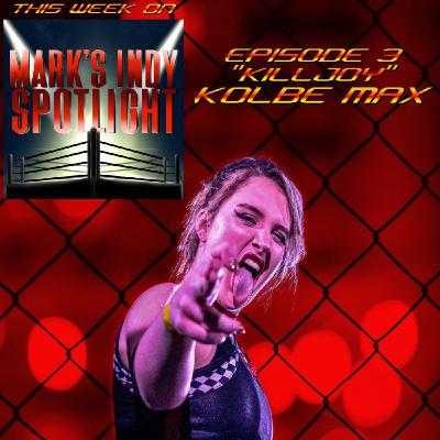 Episode 3: Kolbe Max Episode 3: Kolbe Max