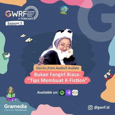 Asabell Audida - Bukan Fangirl Biasa: Tips Membuat K-Fiction