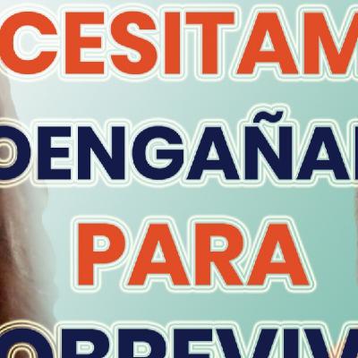 #43 - NECESITAMOS AUTOENGAÑARNOS PARA SER ACEPTADOS