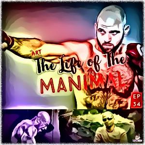 Episode 34: The Life of Manimal