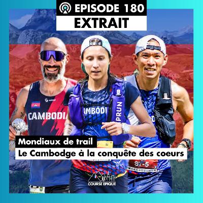 [EXTRAIT] Mondiaux de trail : le Cambodge, un petit poucet au grand coeur - avec Laurie Phaï, Nicolas Maréchal et Eddy Khaou