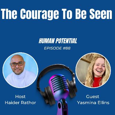 The Courage to Be Seen