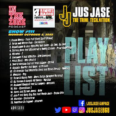 Episode 111: In The Zone Podcast with Jus Jase on 4 Elements Radio - 10-02-23