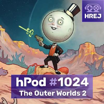 hPod #1024 - The Outer Worlds 2 hPod #1024 - The Outer Worlds 2