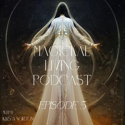 Kirsty's Insights: Embracing the Essence of Witch Magick- Episode 5