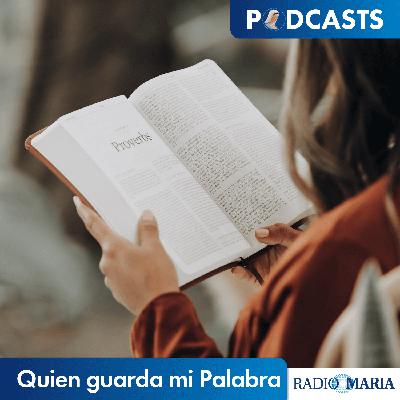 Quien guarda mi Palabra 24/09/25