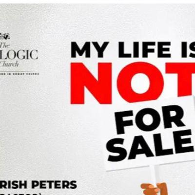 MY LIFE IS NOT FOR SALE 2 - FLOURISH PETERS.