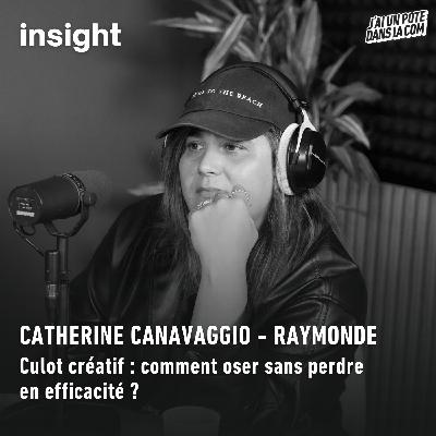 Culot créatif : comment oser sans perdre en efficacité ? - Raymonde