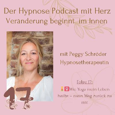 🧘‍♀️Wie Yoga mein Leben heilte – mein Weg zurück zu mir.
