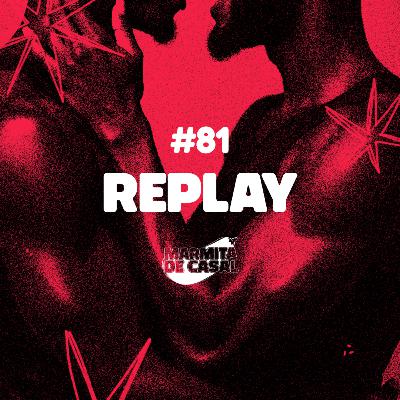 #81 Replay #81 Replay