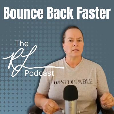 Bounce Back Faster: The Secret to Sticking With Any Habit | The Rhonda Lavoie Podcast Ep. 2
