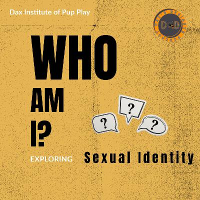 Season 2 - Episode 1 - Who am I? Part 1 - Understanding Your Sexuality