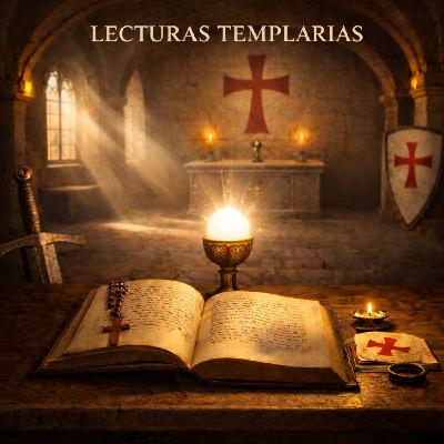 Lecturas Templarias. Elogio de la nueva milicia (Capítulo XIII). Lecturas Templarias. Elogio de la nueva milicia (Capítulo XIII).