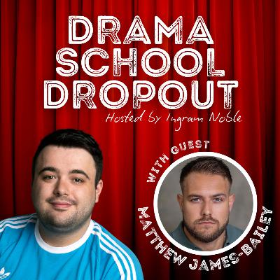 Ep 222. Matthew James-Bailey