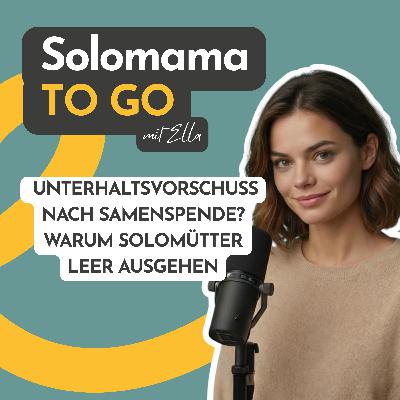 02. Unterhaltsvorschuss bei Samenspende: Warum Solomütter keinen Anspruch haben und weshalb der Ablehnungsbescheid trotzdem wichtig ist 02. Unterhaltsvorschuss bei Samenspende: Warum Solomütter keinen Anspruch haben und weshalb der Ablehnungsbescheid trotzdem wichtig ist