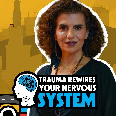 E123: Nisrine Maktabi understands how trauma creates resentment in immigrant homes