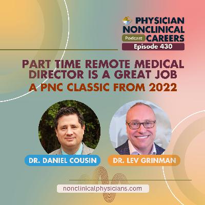 Part Time Remote Medical Director Is a Great Job - A PNC Classic from 2022