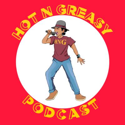 Hello Umm hi? - Hot N Greasy Podcast #1 Hello Umm hi? - Hot N Greasy Podcast #1